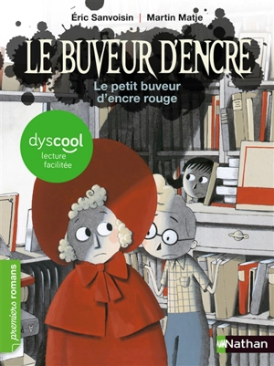 Le buveur d'encre. Le petit buveur d'encre rouge - Eric Sanvoisin