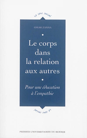 Le corps dans la relation aux autres : pour une éducation à l'empathie - Omar Zanna