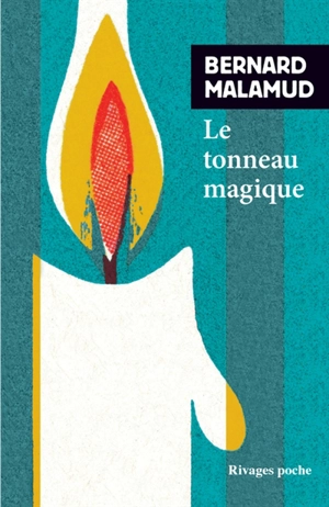 Le tonneau magique - Bernard Malamud