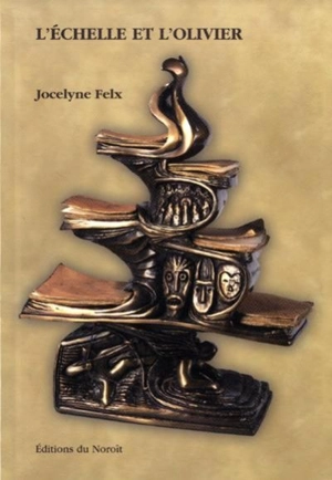 L'échelle et la corbeille - Jocelyne Felx