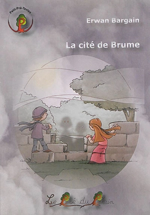 La cité de brume - Erwan Bargain