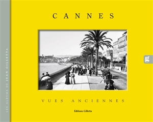 Cannes, vues anciennes - Jean Gilletta