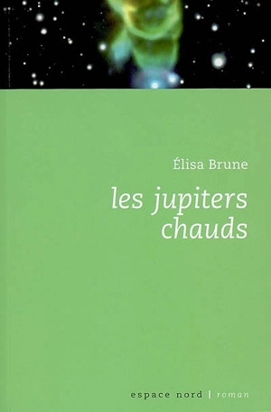 Les jupiters chauds - Elisa Brune