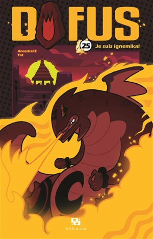 Dofus. Vol. 25. Je suis Ignemikal - Tot