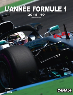 L'année formule 1 : 2018-19 - Luc Domenjoz