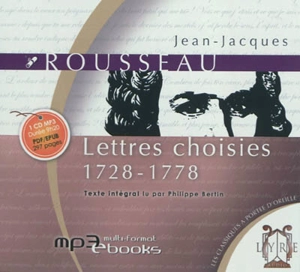 Lettres choisies : 1728-1778 - Jean-Jacques Rousseau