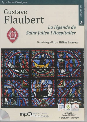 La légende de saint Julien l'Hospitalier - Gustave Flaubert