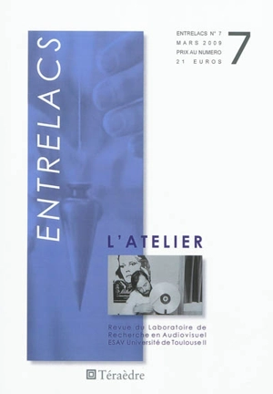 Entrelacs, n° 7. L'atelier