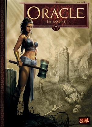 Oracle. Vol. 9. La louve - Patrice Lesparre