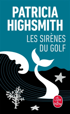 Les sirènes du golf - Patricia Highsmith