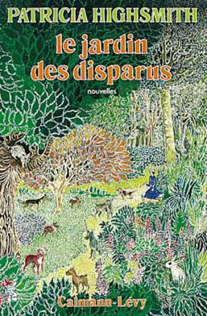 Le jardin des disparus - Patricia Highsmith