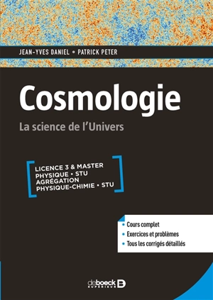 Cosmologie : la science de l'Univers : licence 3 & master, physique STU, agrégation, physique chimie STU - Jean-Yves Daniel