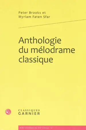 Anthologie du mélodrame classique