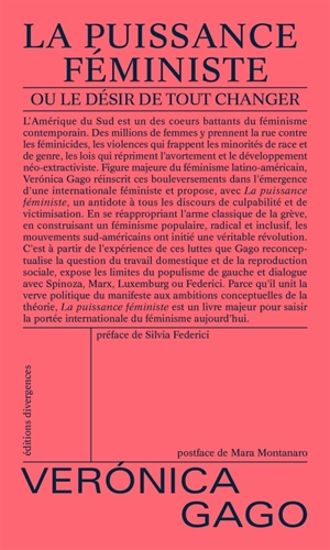 La puissance féministe ou Le désir de tout changer - Veronica Gago