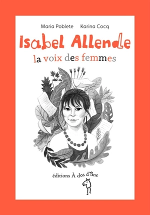 Isabel Allende, la voix des femmes - Maria Poblete