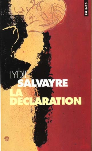 La déclaration - Lydie Salvayre