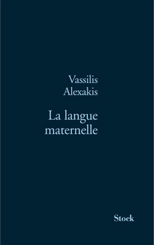 La langue maternelle - Vassilis Alexakis