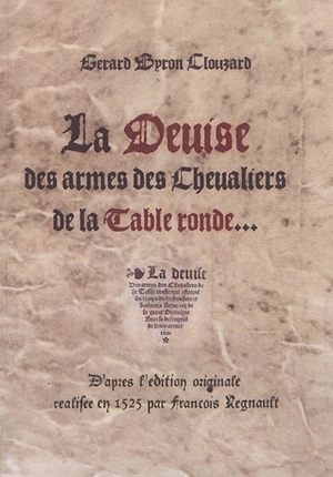 La devise des armes des chevaliers de la Table ronde... - Gérard Byron Clouzard