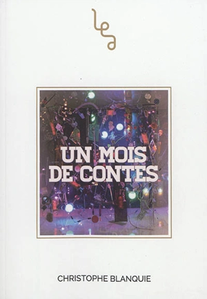 Un mois de contes - Christophe Blanquie