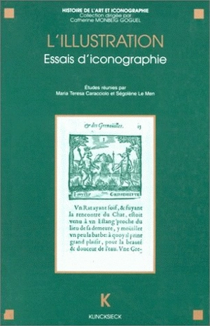 L'illustration : essais d'iconographie : actes du séminaire CNRS (GDR 712), Paris, 1993-1994