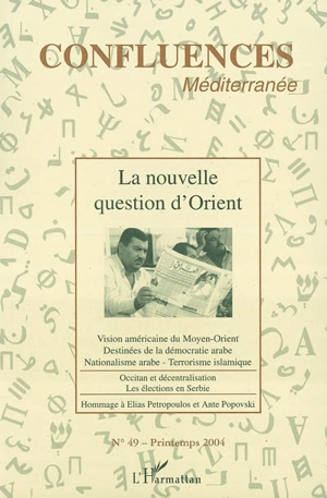 Confluences Méditerranée, n° 49. La nouvelle question d'Orient