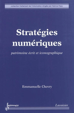 Stratégies numériques : numérisation et exploitation du patrimoine écrit et iconographique - Emmanuelle Chevry