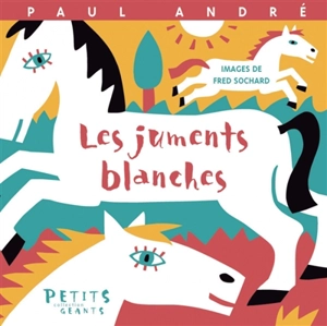 Les juments blanches - Paul André