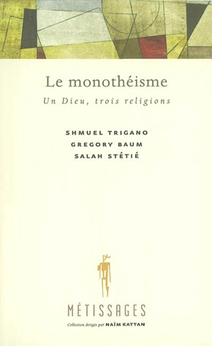 Le Monothéisme - Gregory Baum