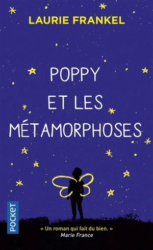 Poppy et les métamorphoses - Laurie Frankel