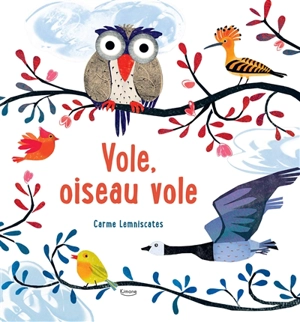 Vole, oiseau vole - Carme Lemniscates