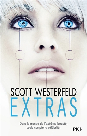 Uglies. Vol. 4. Extras - Scott Westerfeld