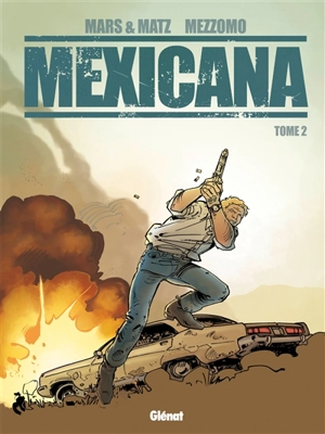 Mexicana. Vol. 2 - Mars