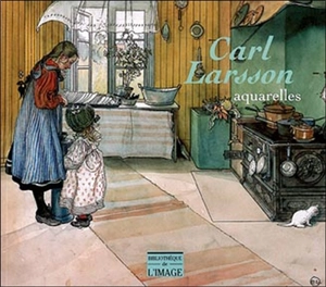 Carl Larsson, 1853-1919 : aquarelles