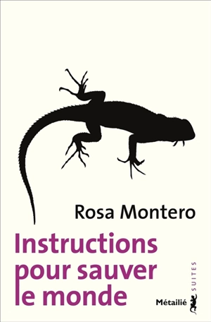 Instructions pour sauver le monde - Rosa Montero