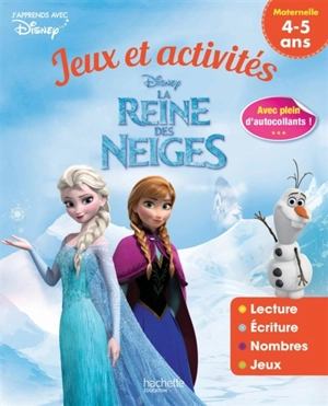 La reine des neiges : jeux et activités : maternelle 4-5 ans - Walt Disney company
