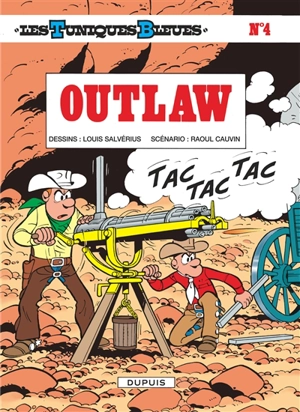 Les Tuniques bleues. Vol. 4. Outlaw - Raoul Cauvin