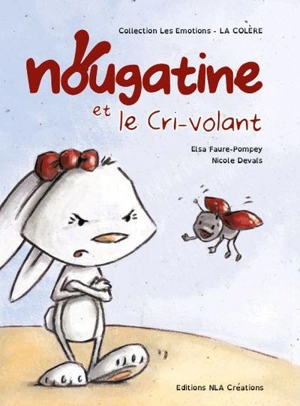 Nougatine et le cri-volant - Elsa Faure-Pompey