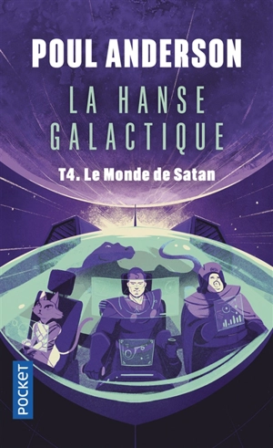 La hanse galactique. Vol. 4. Le monde de Satan - Poul Anderson