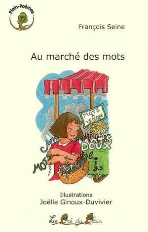 Au marché des mots - François Seine