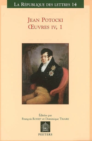 Oeuvres. Vol. 4-1. Manuscrit trouvé à Saragosse : version de 1810 - Jan Potocki