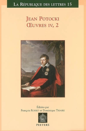 Oeuvres. Vol. 4-2. Manuscrit trouvé à Saragosse : version de 1804 - Jan Potocki