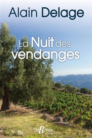 La nuit des vendanges - Alain Delage