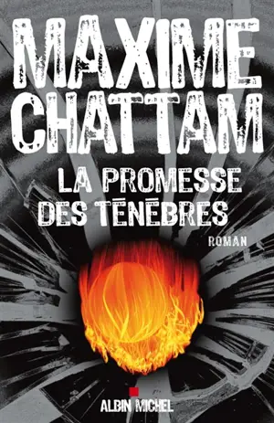 La promesse des ténèbres - Maxime Chattam