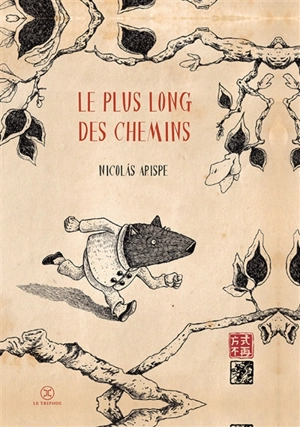 Le plus long des chemins - Nicolas Arispe