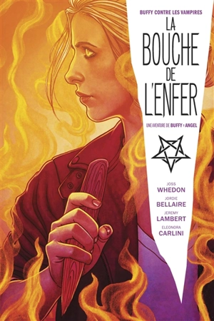 Buffy contre les vampires. La bouche de l'enfer : une aventure de Buffy-Angel - Jordie Bellaire