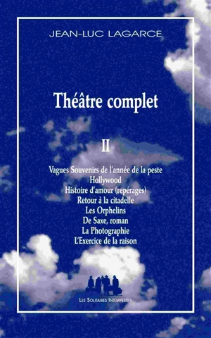 Théâtre complet. Vol. 2 - Jean-Luc Lagarce