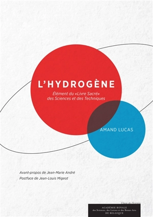 L'hydrogène : élément du livre sacré des sciences et des techniques - Amand A. Lucas