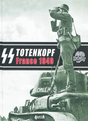 Totenkopf 1940 : fac-similé de Damals, la campagne de France de la division SS Totenkopf en photos. Totenkopf 1944 : Damals, Erinnerungen an grosse Tage der SS Totenkopf-Division im französischen Feldzug 1940. Totenkopf 1940 : Damals, a pictorial rep