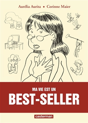 Ma vie est un best-seller - Corinne Maier