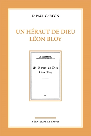 Un héraut de Dieu : Léon Bloy - Paul Carton